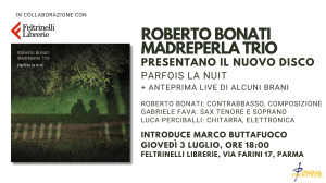 Roberto Bonati Madreperla Trio presentano il nuovo disco Parfois la nuit