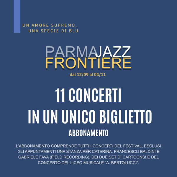 abbonamento generale PARMAJAZZ FRONTIERE FESTIVAL 2026